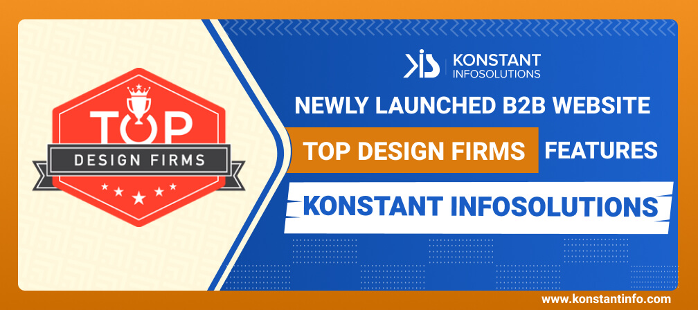 Newly Launched B2B Website Top Design Firms Features Konstant Infosolutions