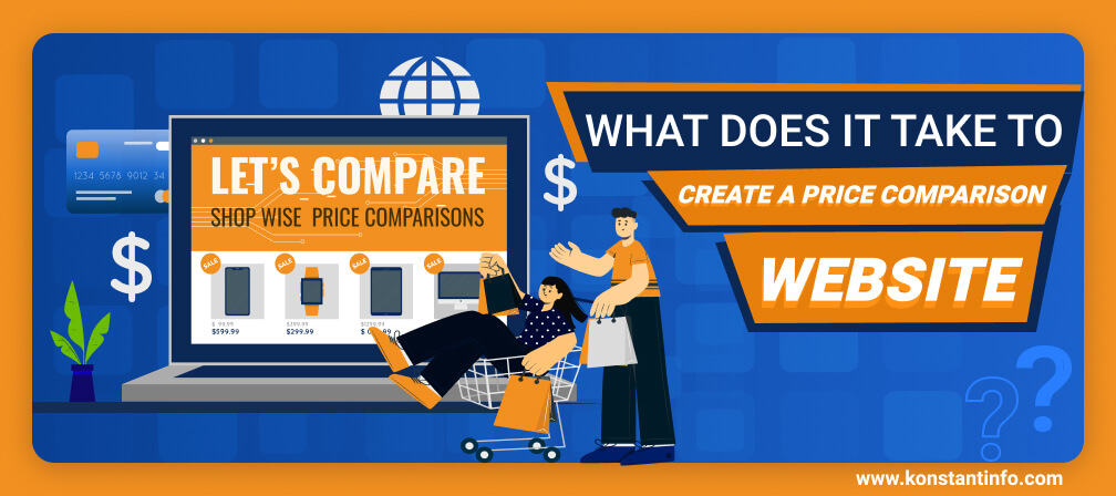 What Does It Take To Create A Price Comparison Website?