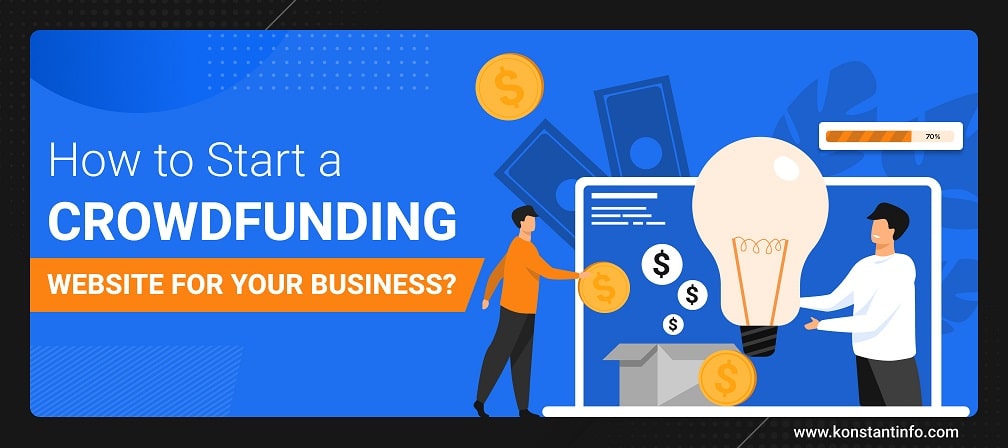 How to Start a Crowdfunding Website for Your Business?