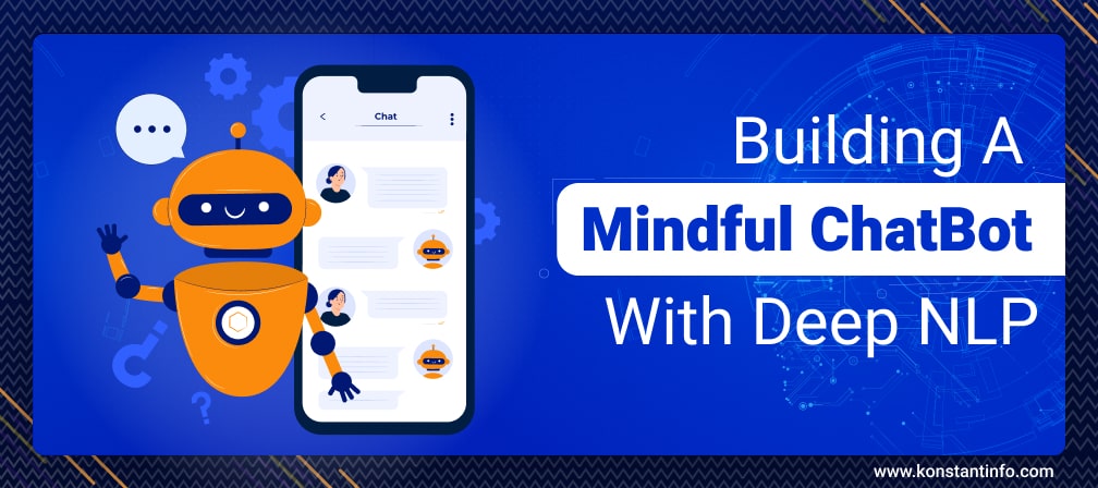 Building a Mindful ChatBot with Deep NLP