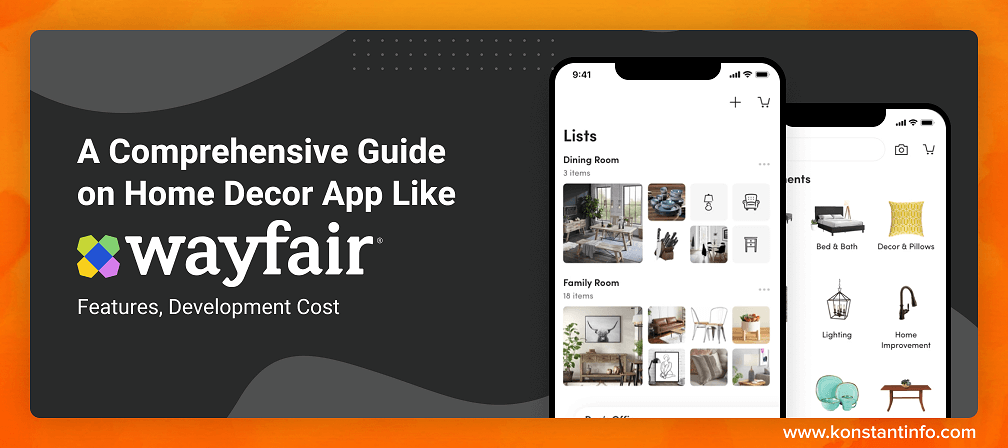 A Comprehensive Guide on Home Decor App Like Wayfair: Features, Development Cost