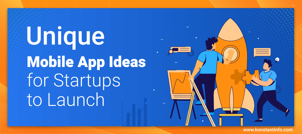 65+ Unique Mobile App Ideas for 2024  to Make Money