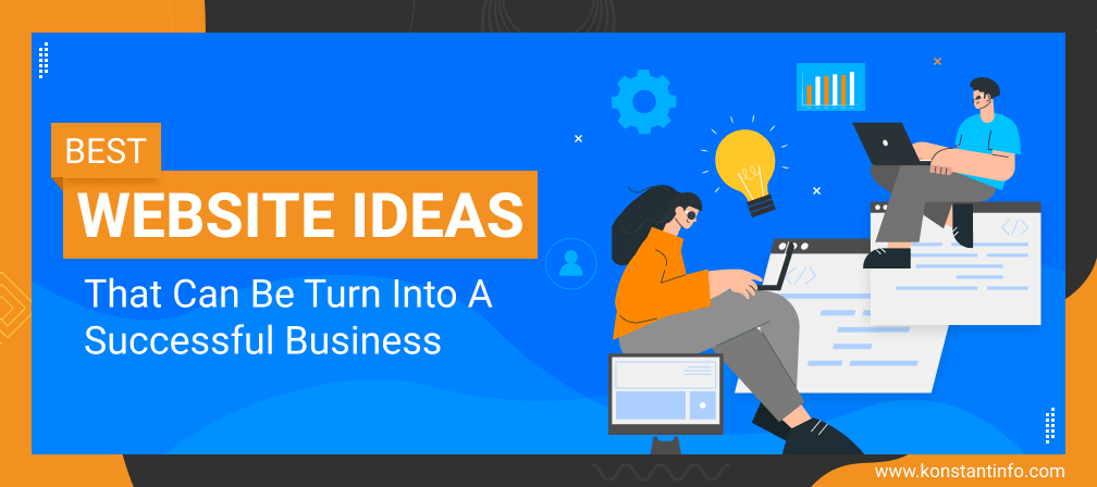10 Best Website Ideas That Can be Turn Into a Successful Business