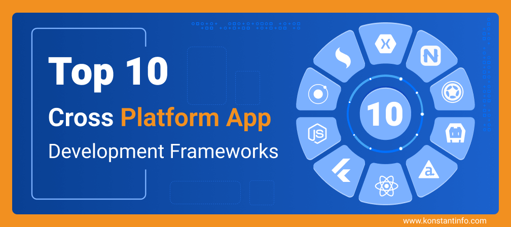 Top 10 Cross Platform App Development Frameworks: Which One to Choose and Why?