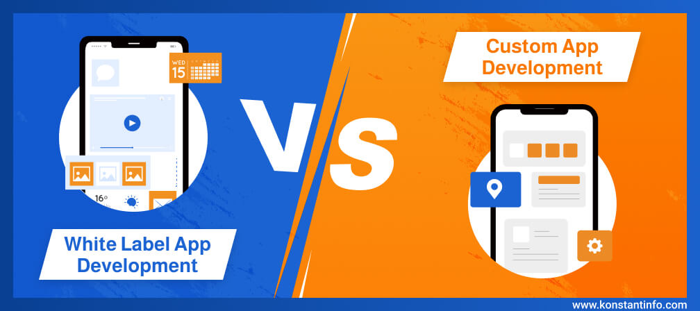 White Label App vs Custom App Development: What’s the Best Option for You?