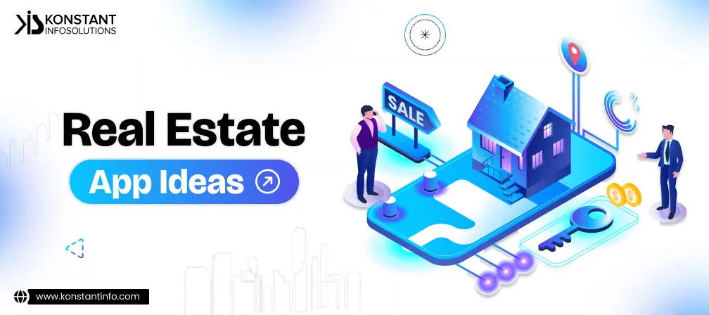 Real Estate App Ideas for Startups to Make Money