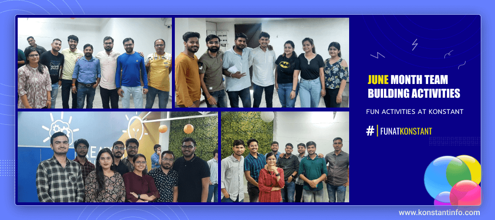 June Month Team Building Activities @ Konstant Infosolutions