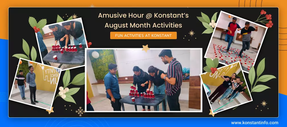 Amusive Hour @ Konstant’s August Month Activities