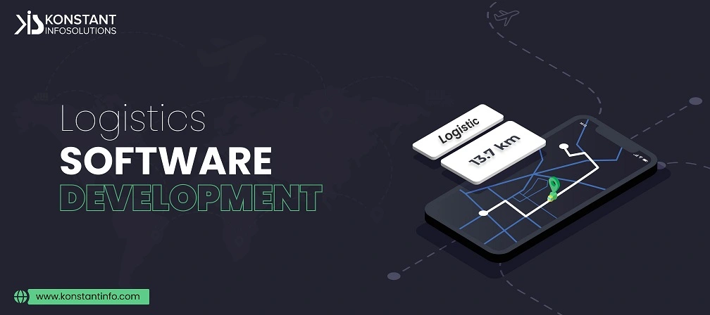 Logistics Software Development (Web & App): A Detailed Guide