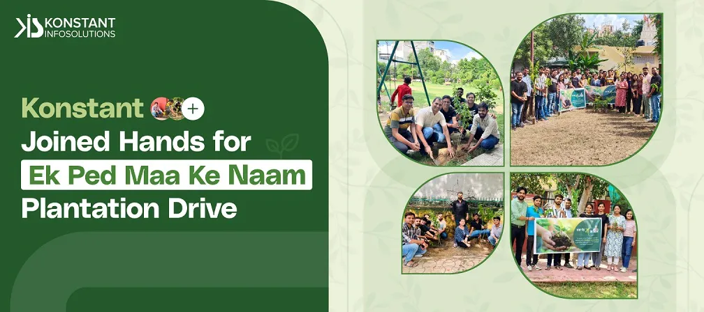 Konstant Joined Hands for Ek Ped Maa Ke Naam Plantation Drive