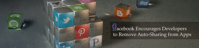 Facebook Encourages Developers to Remove Auto-Sharing from Apps