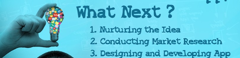 I Have a Great App Idea, What Next?