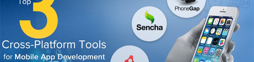 Top 3 Cross-Platform Tools for Mobile App Development