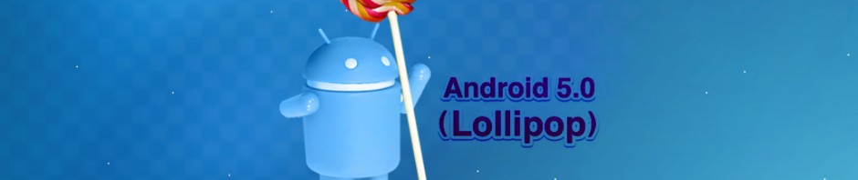 Android 5.0 Lollipop