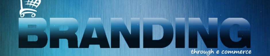 Branding Through eCommerce