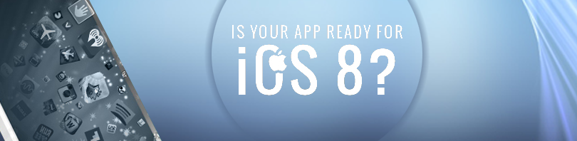 Is Your App Ready for iOS8?