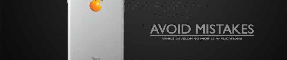 Mobile App Development Mistakes to Avoid