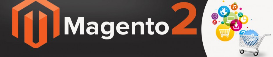 Super Hero of E-Commerce is Back With All New Powers, Magento 2