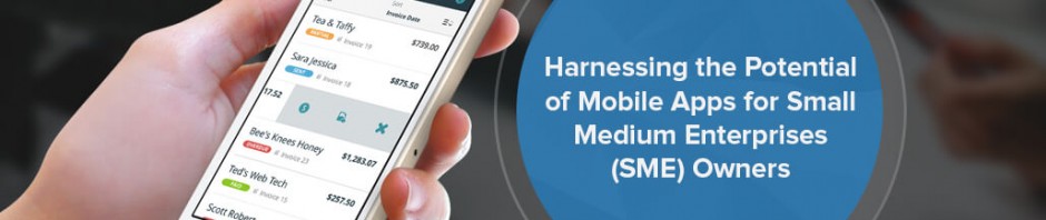 Harnessing the Potential of Mobile Apps for SME Owners