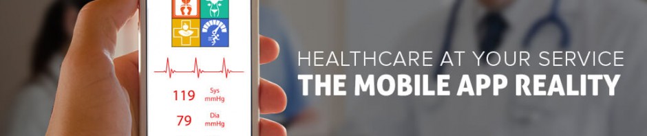 Healthcare at your Service - The Mobile App Reality