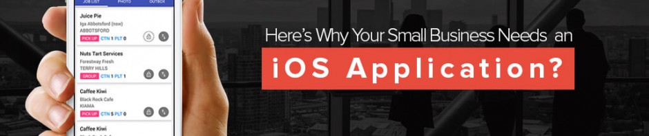 Why Your Small Business Needs an iOS Application