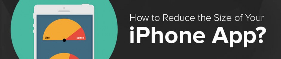 How to Reduce the Size of Your iPhone App