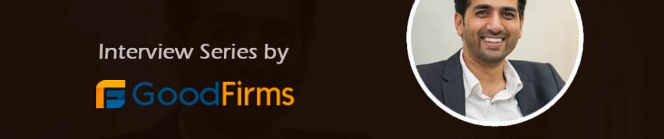 Goodfirms Interview