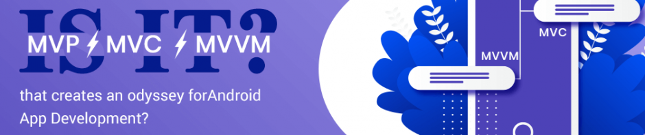 MVP vs. MVC vs.-MVVM