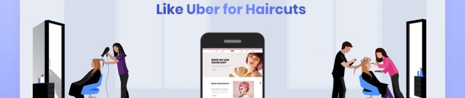 On-Demand App Like Uber for Haircuts