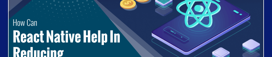 reduce app cost with react native
