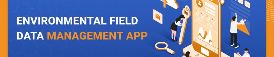 environmental field data management app