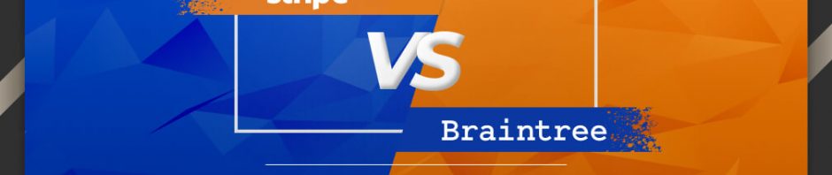 Stripe vs Braintree