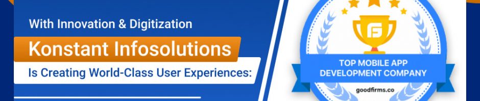 konstant-infosolutions-is-creating-world-class-user-experiences