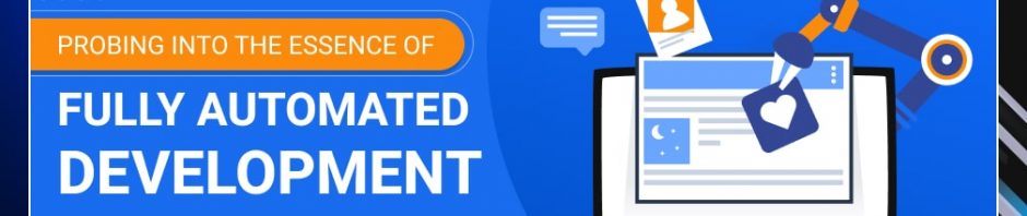 Fully Automated Development